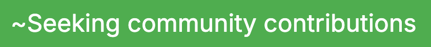 seeking community contributions label